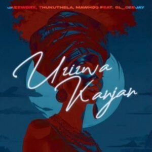 MP3 Juice Download - Jazzworx – Uzizwa Kanjan ft. MaWhoo,Thukuthela & GL_Ceejay