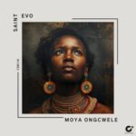 Saint Evo - Moya oNgcwele
