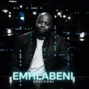 Soulcool - Emhlabeni
