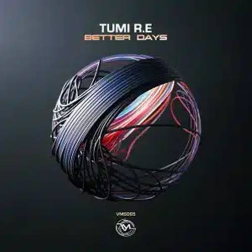 Tumi R.E - Better Days