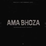 Iyane Jamdong - Ama Bhoza ft. Travis Jr, Spux, Deep Saints & Tallest707
