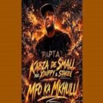 Kabza De small - Mfo Ka Mkhulu ft. Xduppy & Stakev