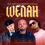 Real Nox - Wenah ft. Nkanyezi Kubheka, Blvck Nola & Lemak