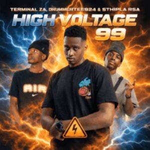 Terminal ZA - High Voltage 99 ft. DrummeRTee924 & Sthipla RSA