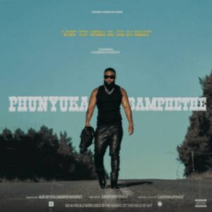 Cassper Nyovest - Phunyuka Bamphethe